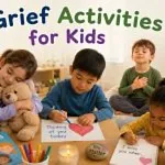 15 Grief Activities for Kids to Help Them Process Loss and Heal