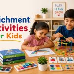 Enrichment Activities for Kids: Benefits, Ideas, and Tips