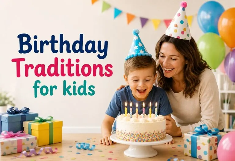 30+ Birthday Traditions for Kids to Make Every Celebration Special