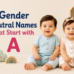 100 Gender Neutral Names That Start With A
