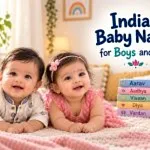 100+ Indian Baby Names for Boys and Girls