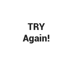 try again
