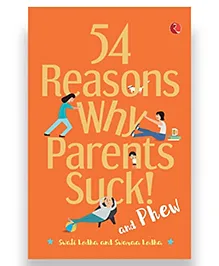 54 Reasons Why Parents Suck - English 