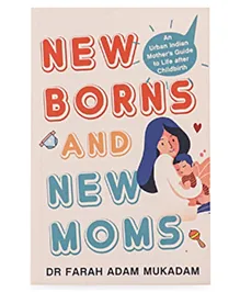Newborns and New Moms Book by Dr Farah Adam - English