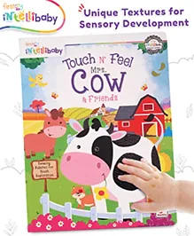 Intellibaby Touch N' Feel Mrs. Cow & Friends Story Board Book | Sensory Learning with Soft Textures & Vibrant Images | Discover Farm Life | Tactile Skill Development | Ideal for Gifting | Educator Recommended - English