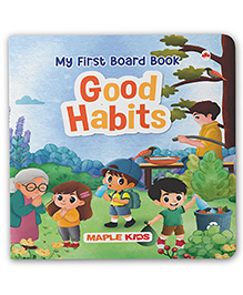 Good Habits for Kids - Illustrated Board Book for Children -English
