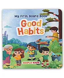Good Habits for Kids - Illustrated Board Book for Children -English