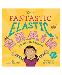 Your Fantastic Elastic Brain Story Book By Joann Deak - English
